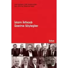 İslam İktisadı Üzerine Söyleşiler