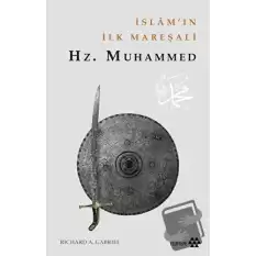 İslamın İlk Mareşali: Hz.Muhammed