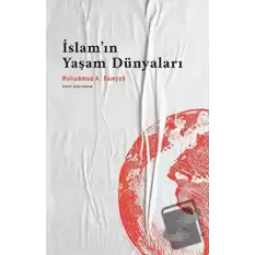 İslamın Yaşam Dünyaları