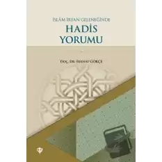 İslam İrfan Geleneğinde Hadis Yorumu