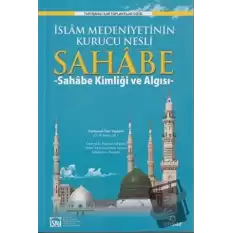 İslam Medeniyetinin Kurucu Nesli Sahabe 1