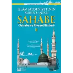 İslam Medeniyetinin Kurucu Nesli Sahabe 2