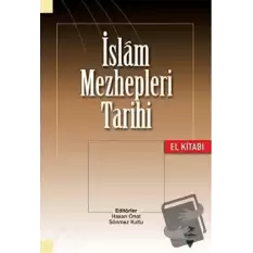 İslam Mezhepleri Tarihi (El Kitabı)