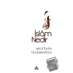 İslam Nedir?