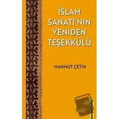 İslam Sanatının Yeniden Teşekkülü