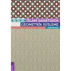 İslam Sanatında Geometrik Süsleme