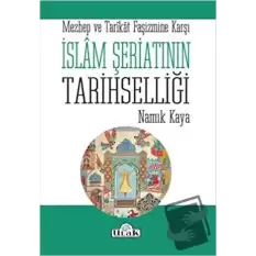 İslam Şeriatının Tarihselliği