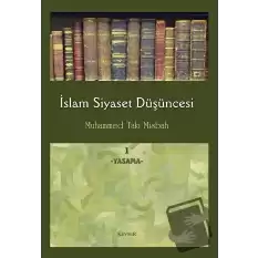 İslam Siyaset Düşüncesi 1 - Yasama (Ciltli)