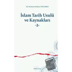 İslam Tarih Usulü ve Kaynakları -2-
