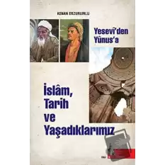 İslam Tarih ve Yaşadıklarımız