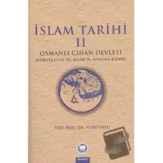 İslam Tarihi 2: Osmanlı Cihan Devleti