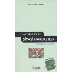 İslam Tarihinde İlk Siyasi Hareketler