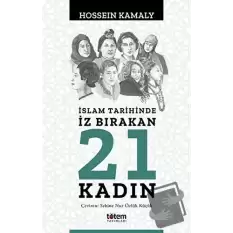 İslam Tarihinde İz Bırakan 21 Kadın