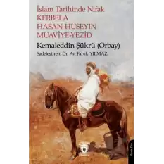 İslam Tarihinde Nifak Kerbela Hasan-Hüseyin Muaviye-Yezid