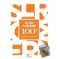 İslam Tarihinin 100ü