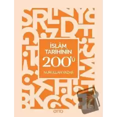 İslam Tarihinin 200ü
