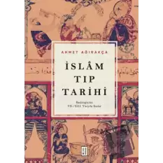 İslam Tıp Tarihi - Başlangıçtan VII/XIII. Yüzyıla Kadar