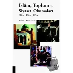 İslam, Toplum ve Siyaset Okumaları