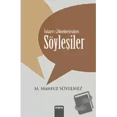 İslam Ülkelerinden Söyleşiler