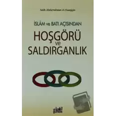 İslam ve Batı Açısından Hoşgörü ve Saldırganlık