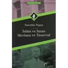 İslam ve İnsan Mevlana ve Tasavvuf