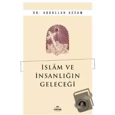 İslam ve İnsanlığın Geleceği