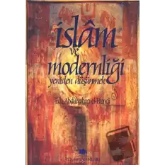 İslam ve Modernliği Yeniden Düşünmek