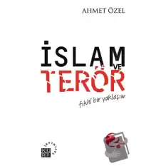 İslam ve Terör Fıkhi Bir Yaklaşım