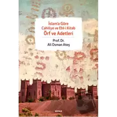 İslam’a Göre Cahiliye ve Ehl-i Kitab Örf ve Adetleri