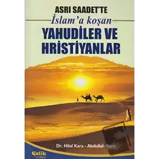 İslam’a Koşan Yahudiler ve Hristiyanlar