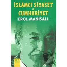 İslamcı Siyaset ve Cumhuriyet