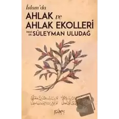 İslamda Ahlak ve Ahlak Ekolleri