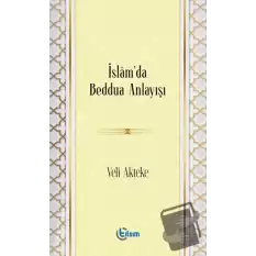 İslam’da Beddua Anlayışı