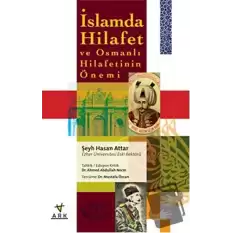 İslamda Hilafet ve Osmanlı Hilafetinin Önemi