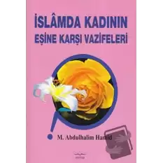 İslamda Kadının Eşine Karşı Vazifeleri