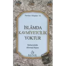 İslamda Kavmiyetcilik Yoktur