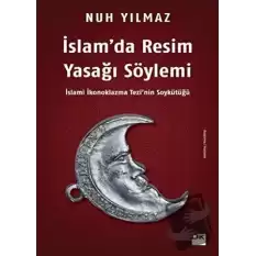 İslam’da Resim Yasağı Söylemi