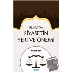 İslam’da Siyasetin Yeri ve Önemi