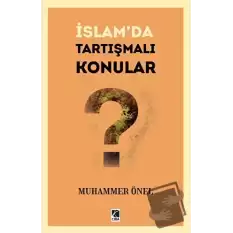 İslam’da Tartışmalı Konular