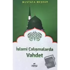 İslami Çalışmalarda Vahdet