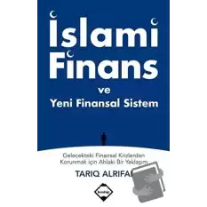 İslami Finans ve Yeni Finansal Sistem