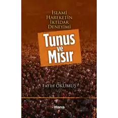 İslami Hareketin İktidar Deneyimi : Tunus ve Mısır