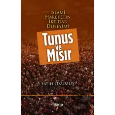 İslami Hareketin İktidar Deneyimi : Tunus ve Mısır