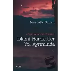 İslami Hareketler Yol Ayrımında