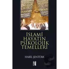 İslami Hayatın Psikolojik Temelleri