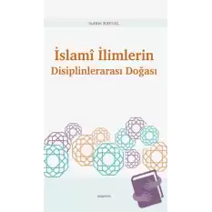 İslami İlimlerin Disiplinlerarası Doğası