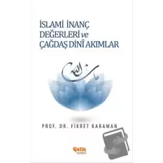 İslami İnanç Değerleri ve Çağdaş Dini Akımlar