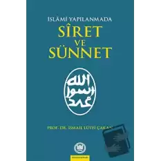 İslami Yapılanmada Siret ve Sünnet