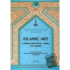 Islamic Art - Common Principles, Forms and Themes