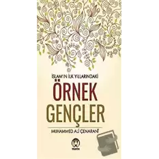 İslamın İlk Yıllarındaki Örnek Gençler